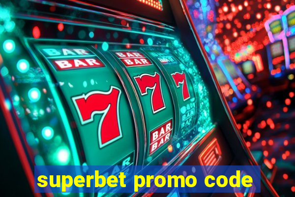 superbet promo code